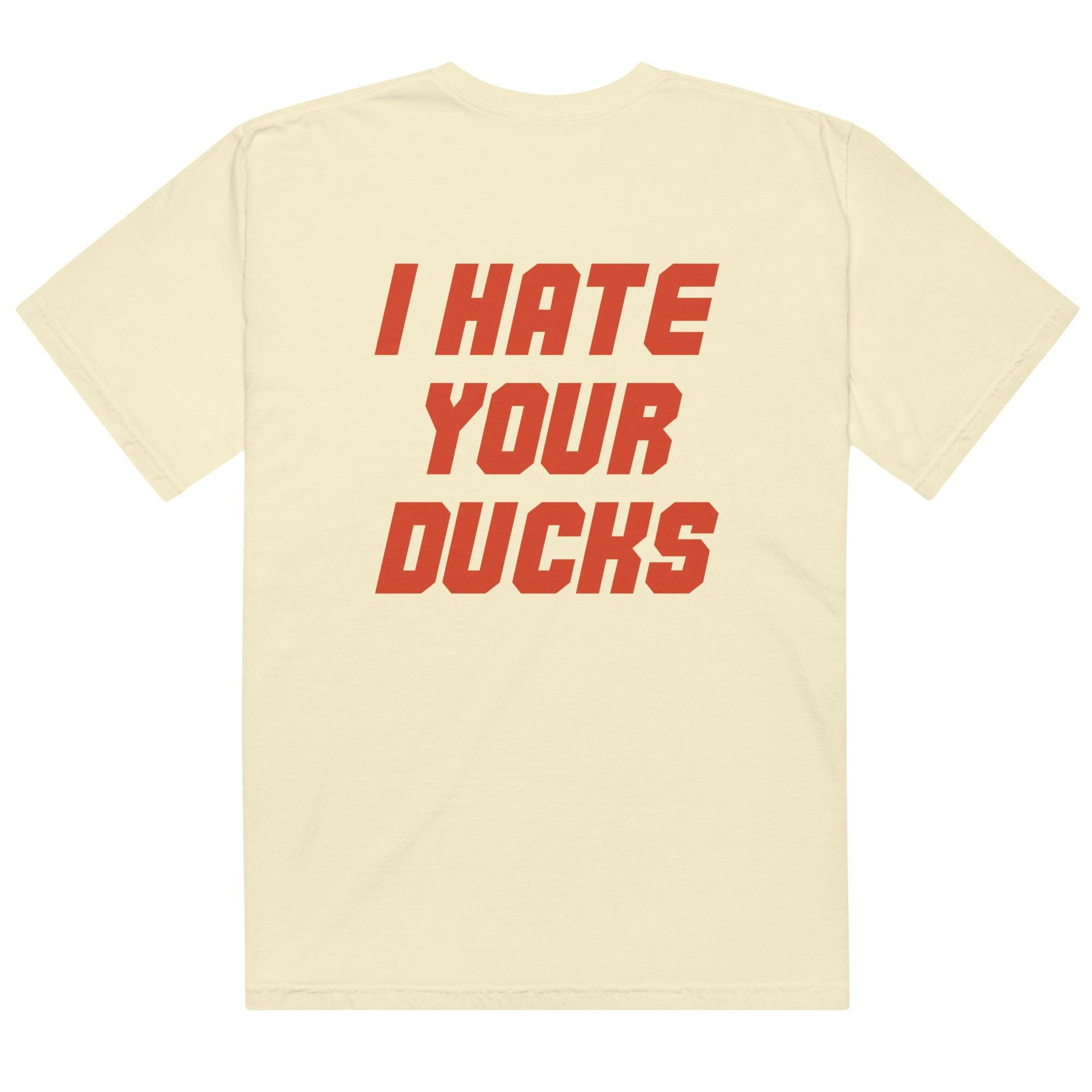 I Hate Your Ducks Shirt - unisex-garment-dyed-heavyweight-t-shirt-ivory-back-65a8950c1580b