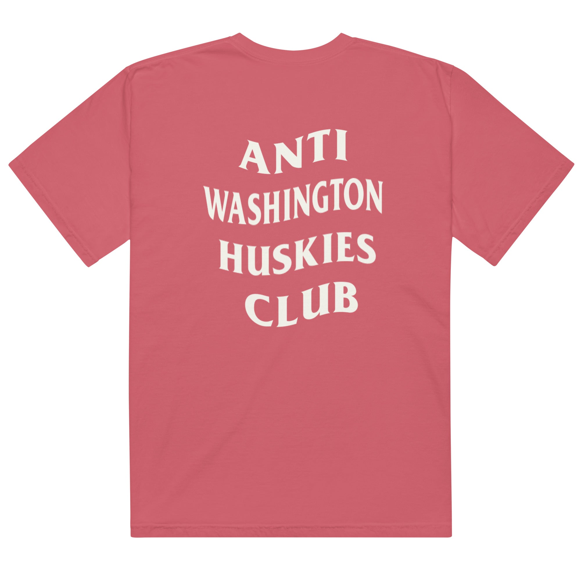 Anti Washington Huskies Club Shirt - unisex-garment-dyed-heavyweight-t-shirt-watermelon-back-65a318b9f362b